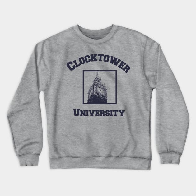 Clocktower University Shirt (Dark text, Modern style) Crewneck Sweatshirt by Minimality